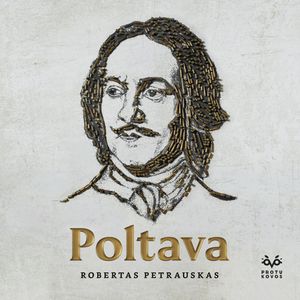 POLTAVA, Robertas Petrauskas