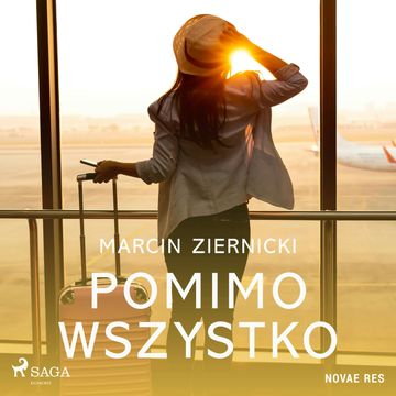 Pomimo wszystko audiobook, Marcin Ziernicki