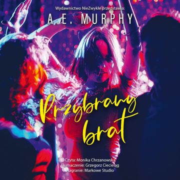 Przybrany brat audiobook, A.E. Murphy