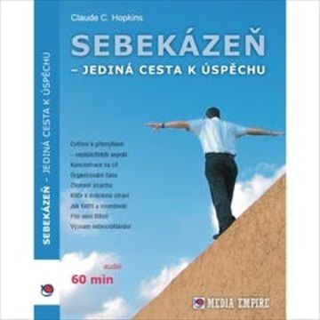 Sebekázeň - jediná cesta k úspěchu audiobook, Claude C. Hopkins