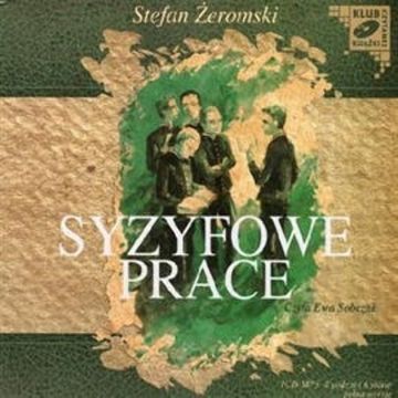Syzyfowe prace audiobook, Stefan Żeromski