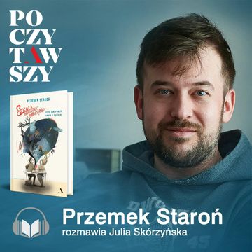 Szkoła bohaterek i bohaterów Przemka Staronia audiobook, Julia Skórzyńska