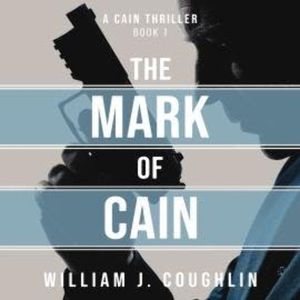 The Mark of Cain (Unabridged), William J. Coughlin