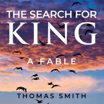 The Search For King audiobook, Thomas Smith