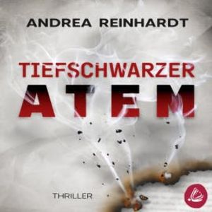 Tiefschwarzer Atem, Andrea Reinhardt