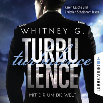 Turbulence - Mit dir um die Welt audiobook, Whitney G.