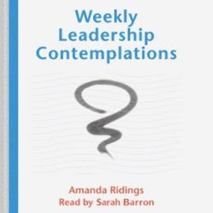Weekly Leadership Contemplations, Amanda Ridings
