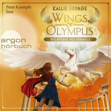 Wings of Olympus - Die Pferde des Himmels audiobook, Kallie George