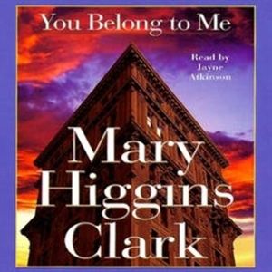 You Belong To Me, Mary Higgins Clark