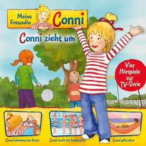 01: Conni zieht um / Conni bekommt eine Katze / Conni macht das Seepferdchen / Conni geht zelten (Vier Hörspiele zur TV-Serie), Liane Schneider