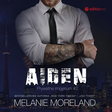 Aiden. Prywatne imperium audiobook, Melanie Moreland