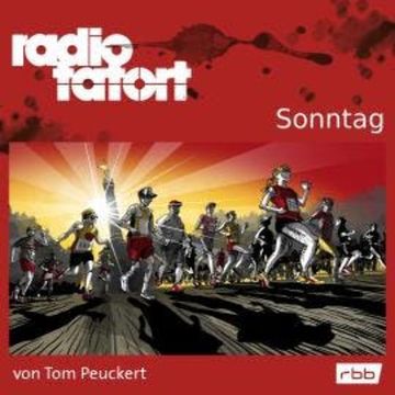 ARD Radio Tatort, Sonntag - Radio Tatort rbb audiobook, Tom Peuckert
