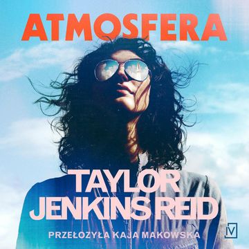 Atmosfera audiobook, Taylor Jenkins Reid