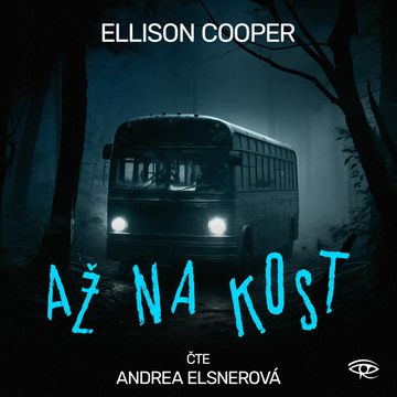 Až na kost audiobook, Ellison Cooper