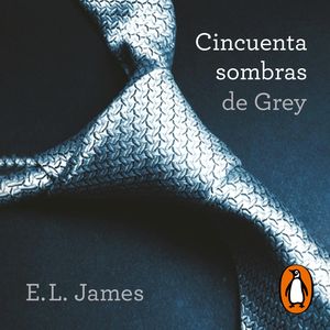 Cincuenta sombras de Grey (Cincuenta sombras 1), E.L. James