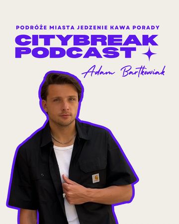 Citybreak - Podcast o miastach podcast
