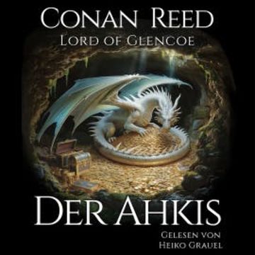 Der Ahkis audiobook, Conan Reed - Lord of Glencoe
