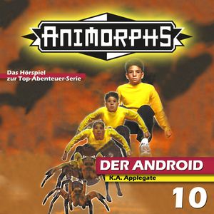Der Android (Animorphs 10), Katherine Applegate, Peter Mennigen