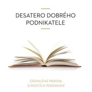 Desatero dobrého podnikatele, Vladimír John