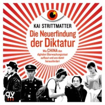 Die Neuerfindung der Diktatur audiobook, Kai Strittmatter