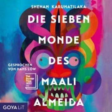 Die sieben Monde des Maali Almeida [Ungekürzt] audiobook, Shehan Karunatilaka