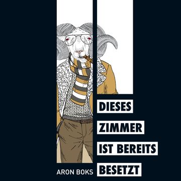 Dieses Zimmer ist bereits besetzt audiobook, Aron Boks