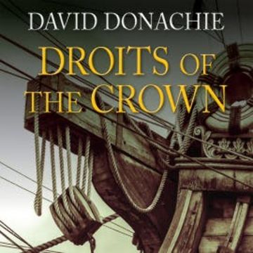 Droits of the Crown audiobook, David Donachie