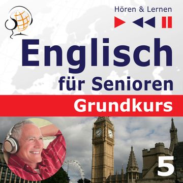 Englisch für Senioren. Grundkurs: Teil 5. Auf Reisen (Hören & Lernen) audiobook, Dorota Guzik