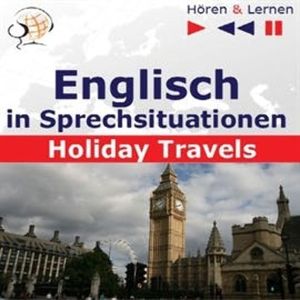 Englisch in Sprechsituationen Holiday Travels