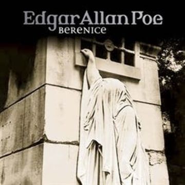 Berenice (Edgar Allan Poe 22) audiobook, Edgar Allan Poe