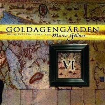 Goldagengarden, Folge 6 audiobook, Marco Göllner