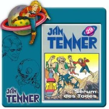 Jan Tenner, Folge 29: Serum des Todes audiobook, Kevin Hayes