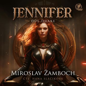JENNIFER – Důl Quake audiobook, Miroslav Žamboch
