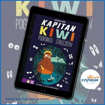 Kapitan KIWI pogromca straszków audiobook, Anna Jankowska