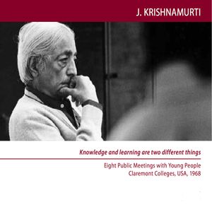 Learning is action, Jiddu Krishnamurti