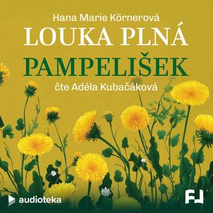 Louka plná pampelišek, Hana Marie Körnerová