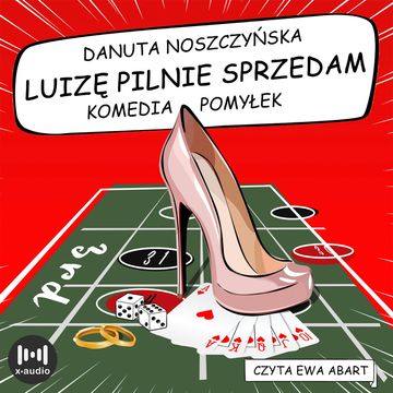 Luizę pilnie sprzedam. Komedia pomyłek audiobook, Danuta Noszczyńska