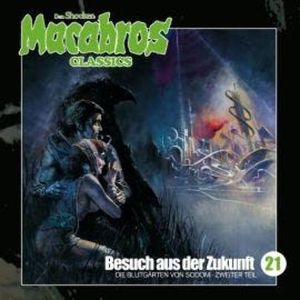 Macabros - Classics, Folge 21: Besuch aus der Zukunft, Dan Shocker