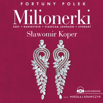 Milionerki. Fortuny Polek audiobook, Sławomir Koper