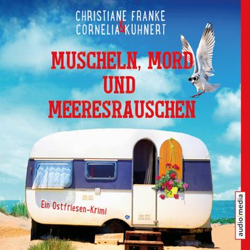 Muscheln, Mord und Meeresrauschen audiobook, Christiane Franke