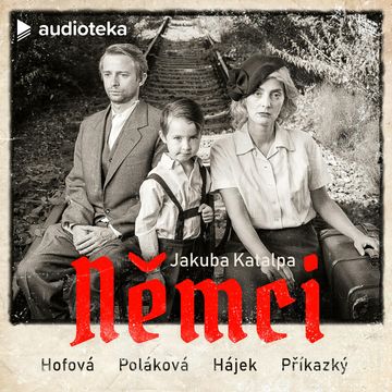 Němci KOMPLET audiobook, Jakuba Katalpa