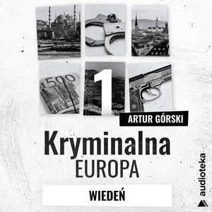 Kryminalna Europa. Odcinek 1. Wiedeń, Artur Górski