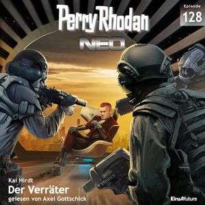 Der Verräter (Perry Rhodan Neo 128), Kai Hirdt