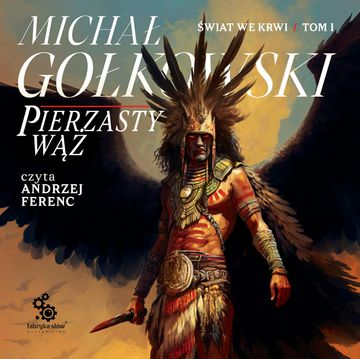 Pierzasty Wąż, Michał Gołkowski