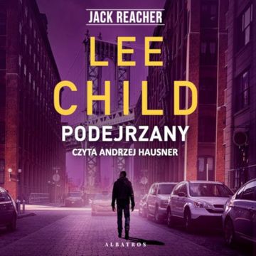 Podejrzany. Jack Reacher. Tom 4 audiobook, Lee Child