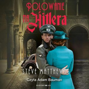Polowanie na Hitlera, Steve Matthews