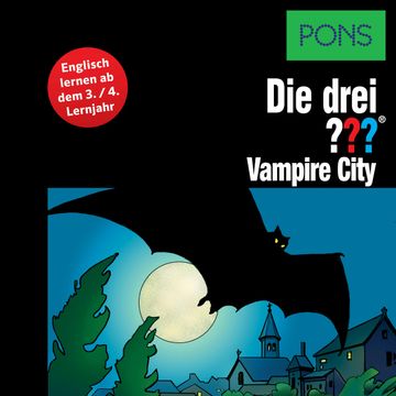 PONS Die drei ??? Fragezeichen Vampire City audiobook, Marco Sonnleitner