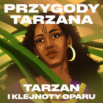 Przygody Tarzana Tom V - Tarzan i klejnoty Oparu audiobook, Edgar Burroughs