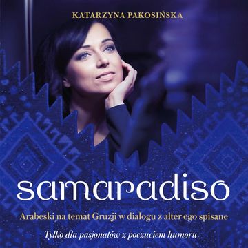 Samaradiso audiobook, Katarzyna Pakosińska