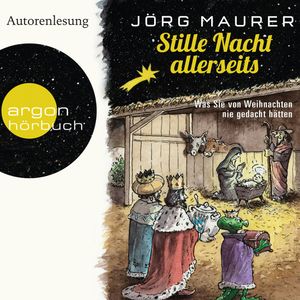 Stille Nacht allerseits, Jörg Maurer